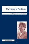 The Fiction of Pat Barker synopsis, comments