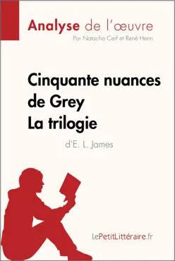 cinquante nuances de grey d'e. l. james - la trilogie (analyse de l'oeuvre) imagen de la portada del libro