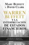 Warren Buffett y la interpretación de estados financieros sinopsis y comentarios