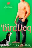 Bird Dog synopsis, comments
