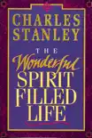 The Wonderful Spirit-Filled Life synopsis, comments