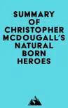 Summary of Christopher McDougall's Natural Born Heroes sinopsis y comentarios