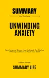 Unwinding Anxiety Summary synopsis, comments