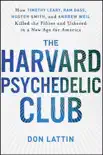 The Harvard Psychedelic Club synopsis, comments