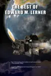 The Best of Edward M. Lerner synopsis, comments