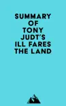 Summary of Tony Judt's Ill Fares the Land sinopsis y comentarios