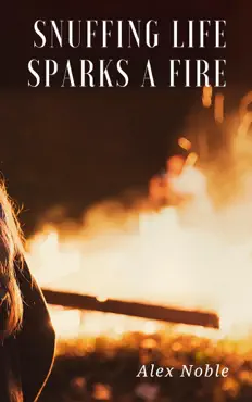 snuffing life sparks a fire book cover image