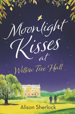 moonlight kisses at willow tree hall book cover image