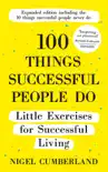 100 Things Successful People Do sinopsis y comentarios