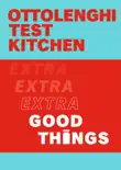 Ottolenghi Test Kitchen: Extra Good Things sinopsis y comentarios