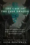 The Case of the Jade Dragon synopsis, comments