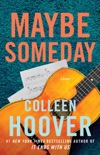 Maybe Someday book summary, reviews and download
