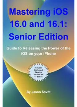 mastering ios 16 - senior edition book cover image