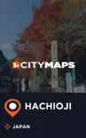 City Maps Hachioji Japan sinopsis y comentarios
