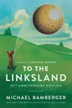 To the Linksland (30th Anniversary Edition) sinopsis y comentarios