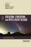 Four Views on Creation, Evolution, and Intelligent Design synopsis, comments