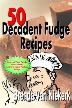 50 decadent fudge recipes book cover image