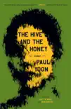 The Hive and the Honey synopsis, comments