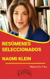 Resúmenes Seleccionados: Naomi Klein sinopsis y comentarios