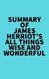 Summary of James Herriot's All Things Wise and Wonderful sinopsis y comentarios