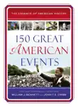 150 Great American Events synopsis, comments