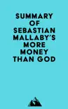 Summary of Sebastian Mallaby's More Money Than God sinopsis y comentarios
