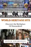 The Cradle of Humankind World Heritage Site sinopsis y comentarios