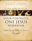 Four Portraits, One Jesus Workbook synopsis, comments