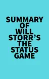 Summary of Will Storr's The Status Game sinopsis y comentarios