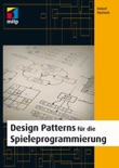 Design Patterns für die Spieleprogrammierung book summary, reviews and downlod