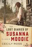 The Lost Diaries of Susanna Moodie synopsis, comments