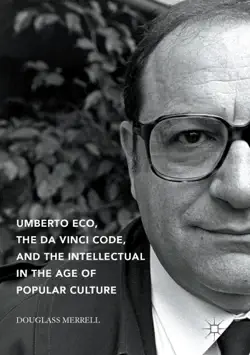 umberto eco, the da vinci code, and the intellectual in the age of popular culture book cover image