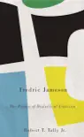 Fredric Jameson synopsis, comments