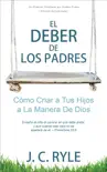 El Deber de los Padres book summary, reviews and download