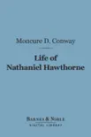 Life of Nathaniel Hawthorne (Barnes & Noble Digital Library) sinopsis y comentarios