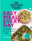 The Slimming Foodie Easy Meals Every Day synopsis, comments
