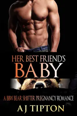 her best friend’s baby: a bbw bear shifter pregnancy romance book cover image