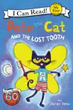 Pete the Cat and the Lost Tooth book summary, reviews and download