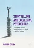 Storytelling and Collective Psychology synopsis, comments