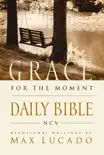NCV, Grace for the Moment Daily Bible synopsis, comments