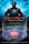 Secret Headquarters Movie Novelization synopsis, comments
