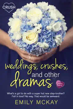weddings, crushes, and other dramas book cover image