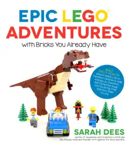 epic lego adventures with bricks you already have book cover image