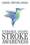 Stroke Hope Stroke Awareness synopsis, comments