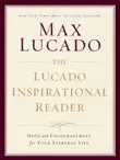 The Lucado Inspirational Reader sinopsis y comentarios