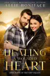 Healing a Wounded Heart synopsis, comments
