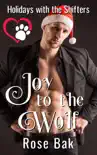 Joy to the Wolf synopsis, comments