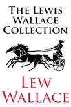 The Lewis Wallace Collection synopsis, comments