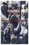 Appunti di geologia I sinopsis y comentarios