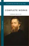 Herman Melville: The Complete Works (Oregan Classics) (The Greatest Writers of All Time) sinopsis y comentarios
